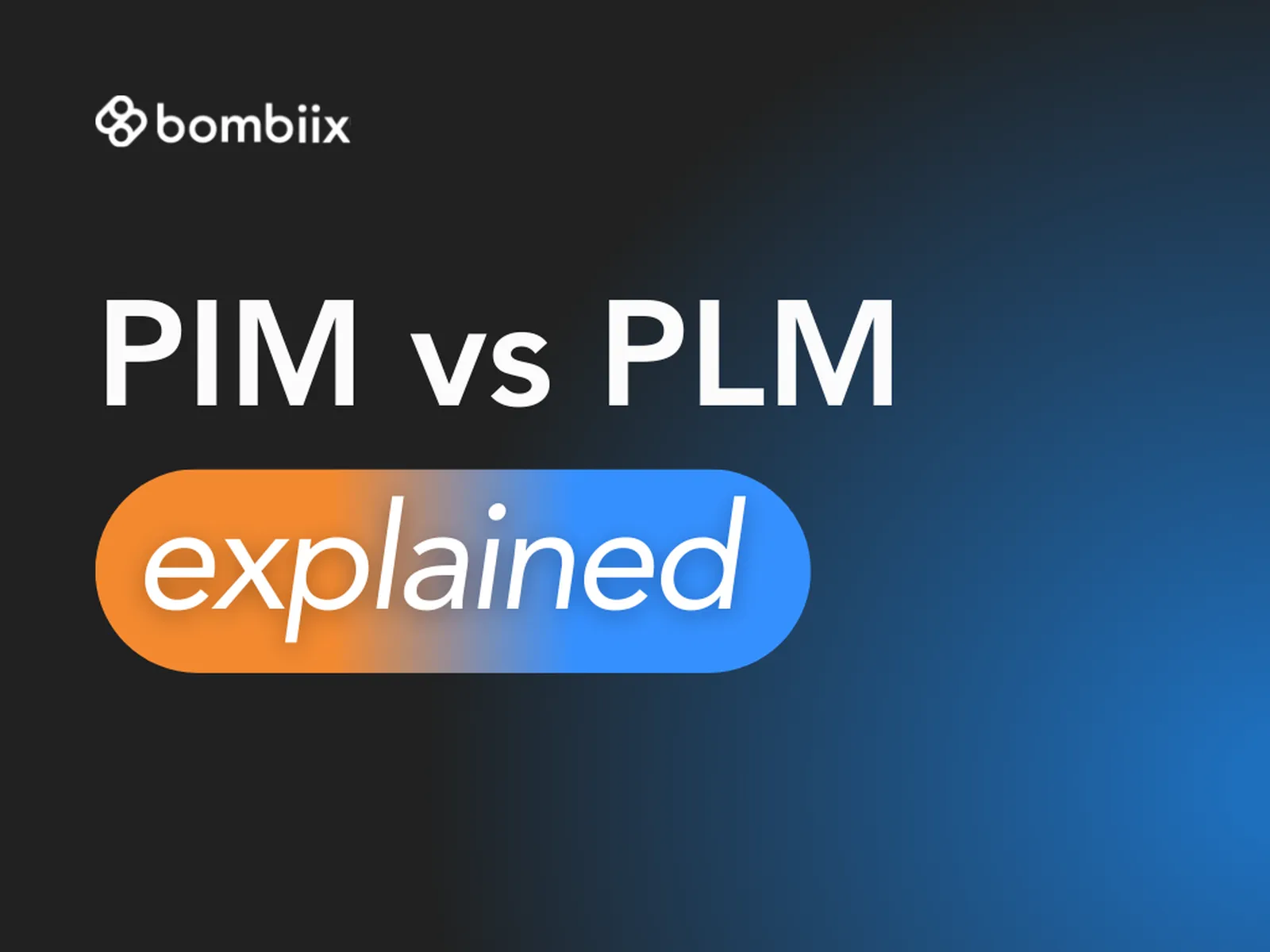 PIM vs PLM explained