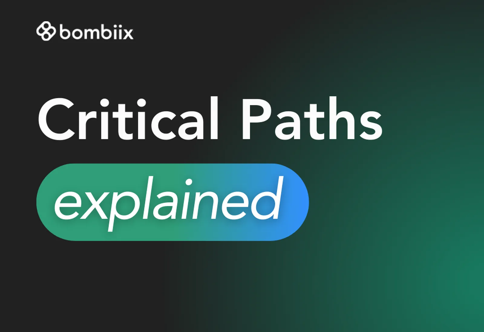 Critical Paths explained
