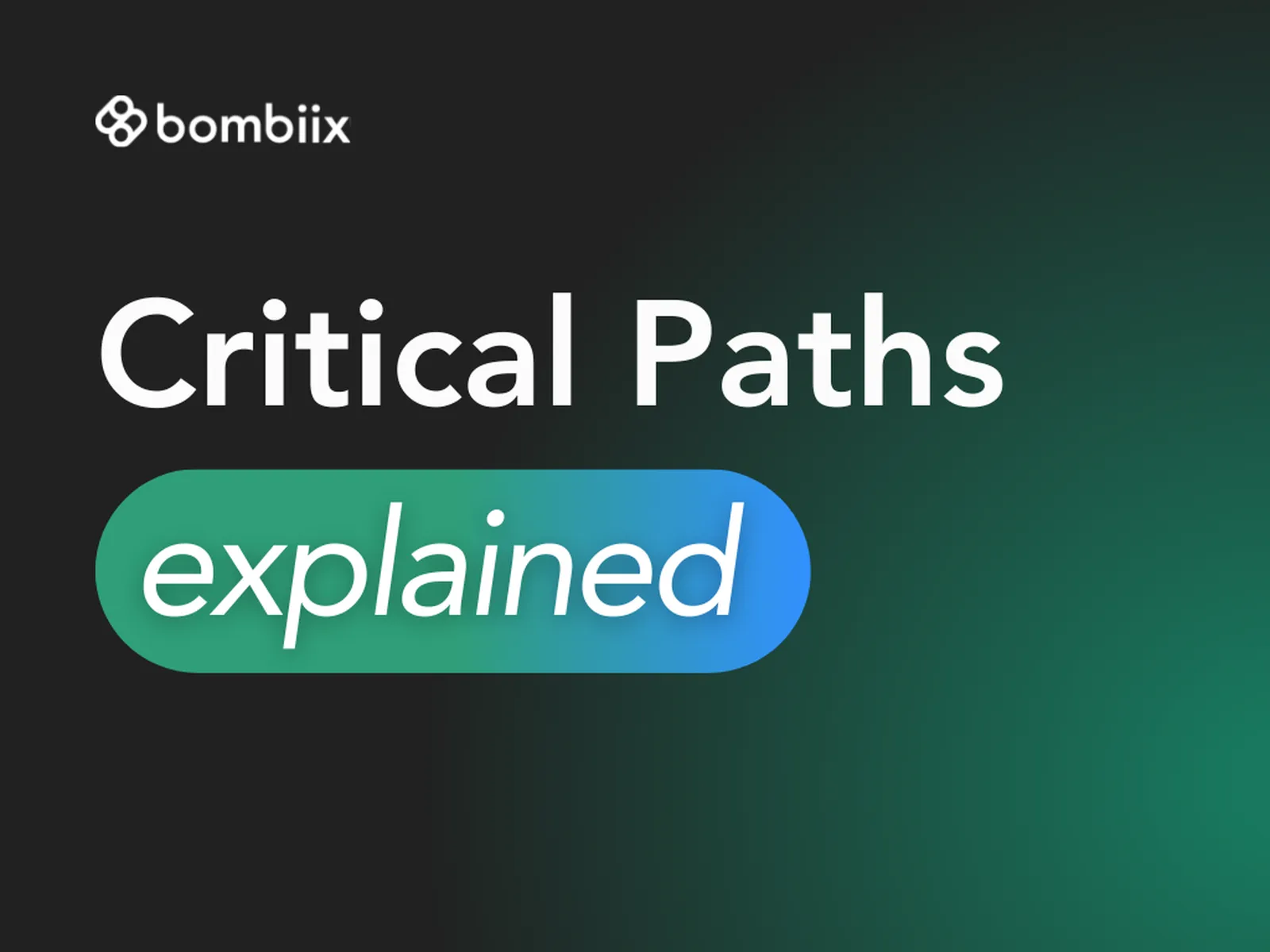 Critical Paths explained